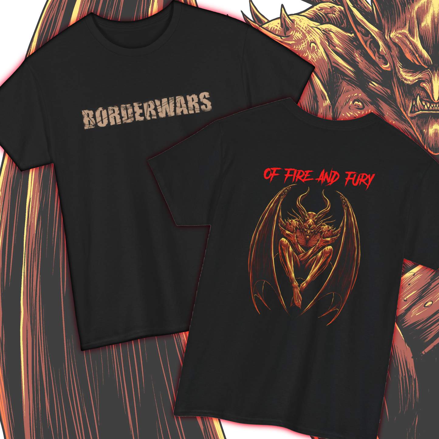 BORDERWARS - "Of Fire and Fury" T-Shirt - LIMITED EDITION